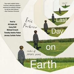Last Day on Earth by Eric Puchner audiobook