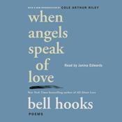 When Angels Speak of Love by  bell hooks audiobook