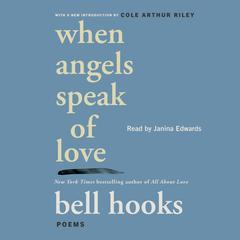 When Angels Speak of Love by bell hooks audiobook