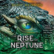 The Rise of Neptune by  Scott Reintgen audiobook