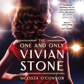 The One and Only Vivian Stone by  Melissa O'Connor audiobook