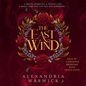 The East Wind by  Alexandria Warwick audiobook