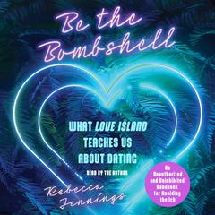 Be the Bombshell by Rebecca Jennings audiobook