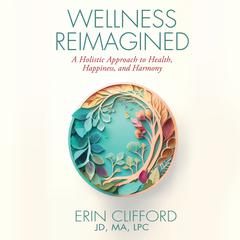 Wellness Reimagined by Erin Clifford audiobook