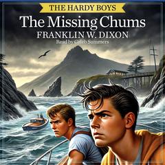 The Missing Chums by Franklin W. Dixon audiobook