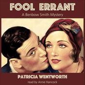 Fool Errant by  Patricia Wentworth audiobook