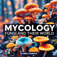 Mycology by Mike Crawford audiobook