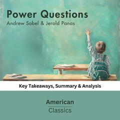 Power Questions by Andrew Sobel & Jerold Panas by American Classics audiobook