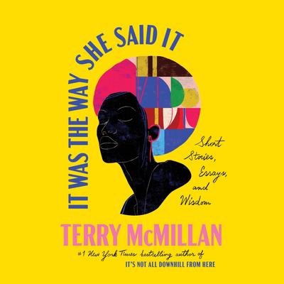 It Was the Way She Said It by Terry McMillan audiobook