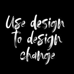 Use Design To Design Change by James Hurst audiobook