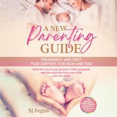 A New Parenting Guide by S. J. Fergus audiobook