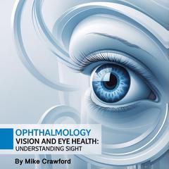 Ophthalmology by Mike Crawford audiobook