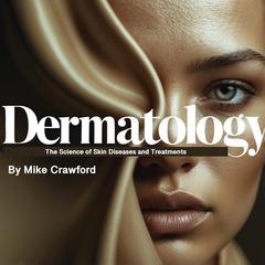 Dermatology by Mike Crawford audiobook