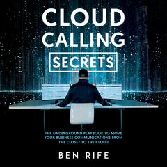Cloud Calling Secrets by Ben Rife audiobook