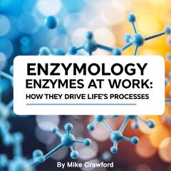 Enzymology by Mike Crawford audiobook