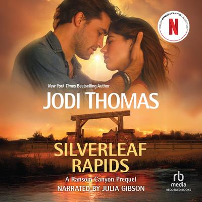 Silverleaf Rapids by Jodi Thomas audiobook