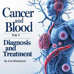 Cancer and Blood by Ava Westwood audiobook