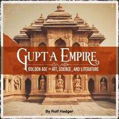 Gupta Empire by Rolf Hedger audiobook
