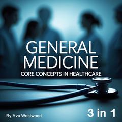 General Medicine by Ava Westwood audiobook