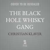 The Black Hole Whisky Gang by  Christian Klaver audiobook