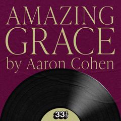 Aretha Franklin's Amazing Grace by Aaron Cohen audiobook