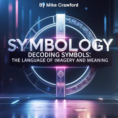 Symbology by Mike Crawford audiobook