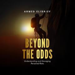 Beyond the Odds by Ahmed Elidrisy audiobook