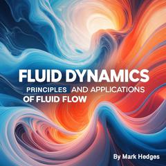 Fluid Dynamics by Mark Hedges audiobook