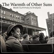 The Warmth of Other Suns: Book Summary & Analysis by  Isabel Wilkerson audiobook