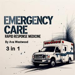 Emergency Care by Ava Westwood audiobook