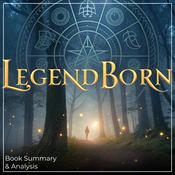 Legendborn: Book Summary & Analysis by  Tracy Deonn audiobook