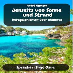Jenseits von Sonne und Strand by Andre´ Ullmann audiobook