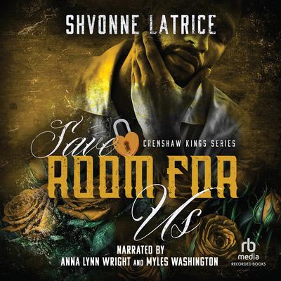 Save Room for Us by Shvonne Latrice audiobook