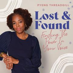 Lost & Found by Pyeng Threadgill audiobook