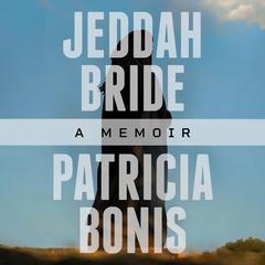 Jeddah Bride by Patricia Bonis audiobook
