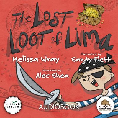 The Lost Loot of Lima by Melissa Wray audiobook