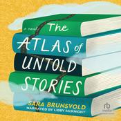 The Atlas of Untold Stories by  Sara Brunsvold audiobook
