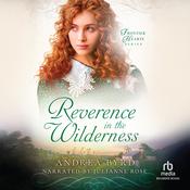 Reverence in the Wilderness by  Andrea Byrd audiobook