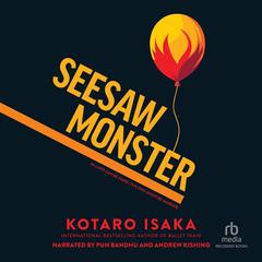 Seesaw Monster by Kotaro Isaka audiobook