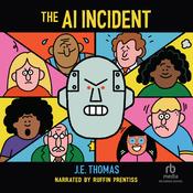 The AI Incident by  J.E. Thomas audiobook