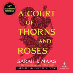 A Court of Thorns and Roses by Sarah J. Maas audiobook