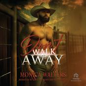 Don't Walk Away by  Monica Walters audiobook