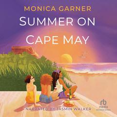 Summer on Cape May by Monica Garner audiobook
