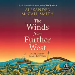 The Winds from Further West by Alexander McCall Smith audiobook