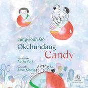 Okchundang Candy by  Jung-soon Go audiobook