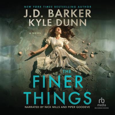 The Finer Things by J. D. Barker audiobook