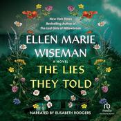 The Lies They Told by  Ellen Marie Wiseman audiobook