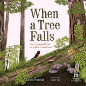 When a Tree Falls by  Kirsten Pendreigh audiobook