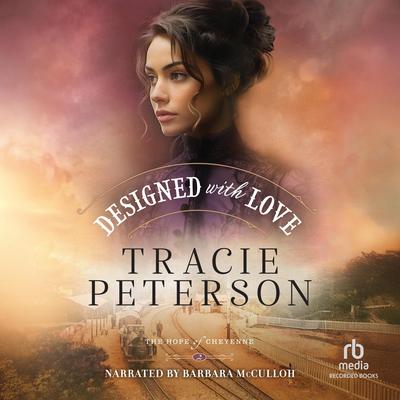Designed with Love by Tracie Peterson audiobook