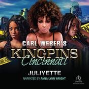 Carl Weber's Kingpins: Cincinnati by  Juliyette audiobook
